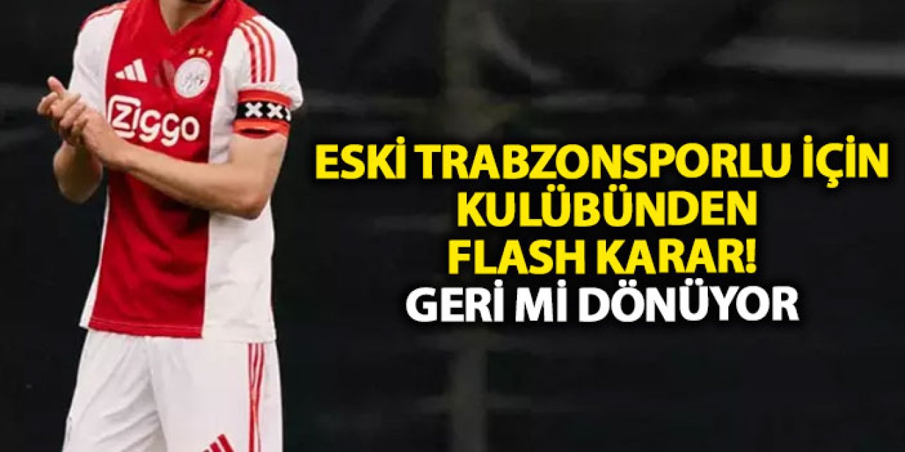 Eski Trabzonsporlu için kulübünden flash karar! Geri mi dönüyor