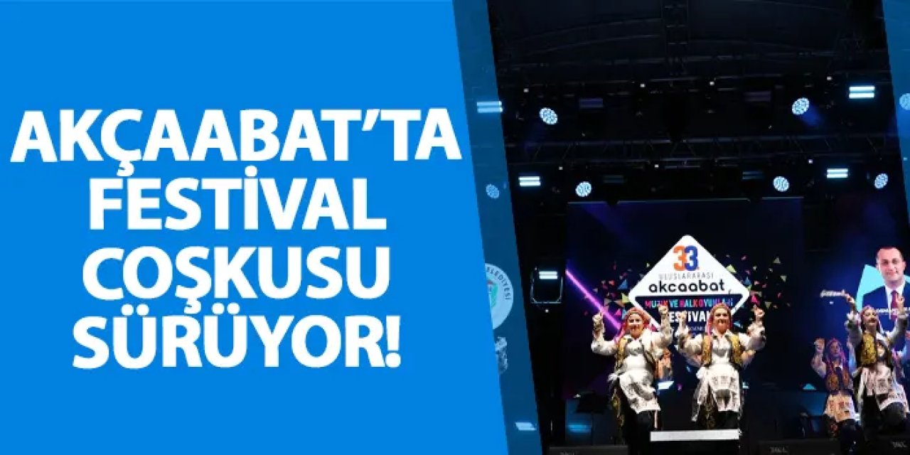 Akçaabat’ta festival coşkusu sürüyor: Elif Buse Doğan sahne aldı