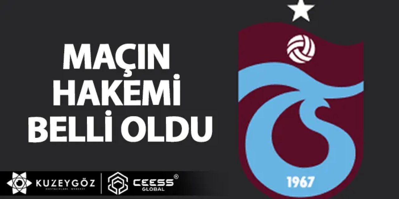 Maçın hakemi belli oldu!