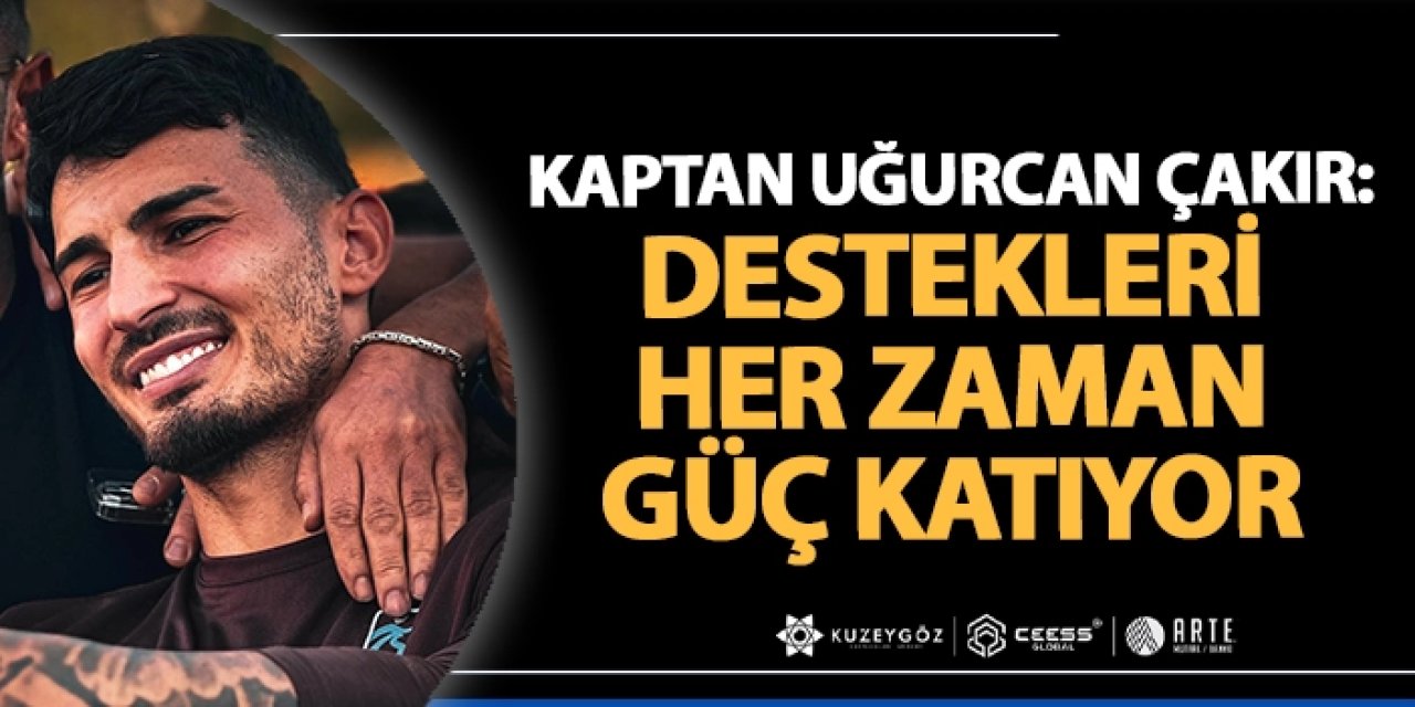 Trabzonspor kaptanı Uğurcan Çakır: “Destekleri her zaman gücümüze güç katıyor”