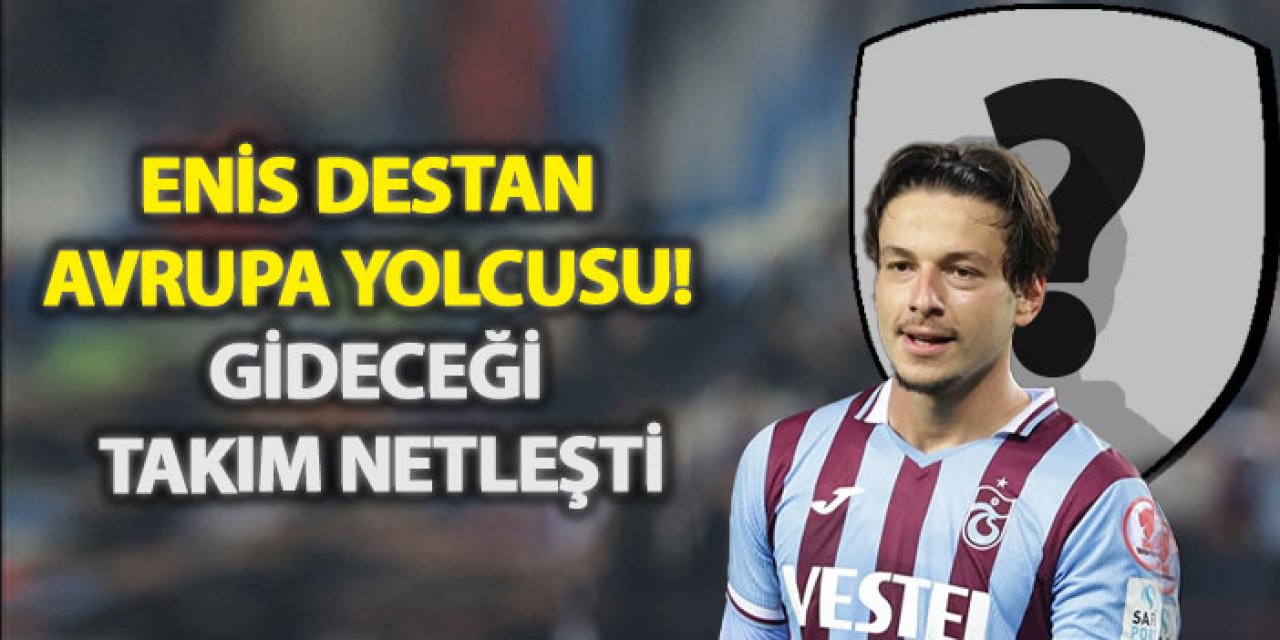 Enis Destan Avrupa yolcusu! Gideceği takım netleşti