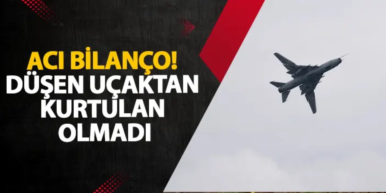 Rusya’da acı bilanço! Düşen uçaktan kurtulan olmadı