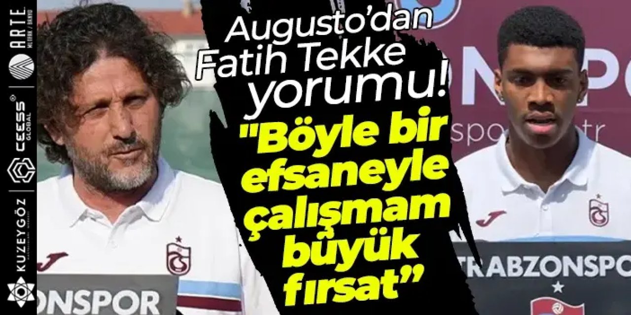 Felipe Augusto’dan Fatih Tekke yorumu: “Ondan öğrenmeye devam ediyorum”