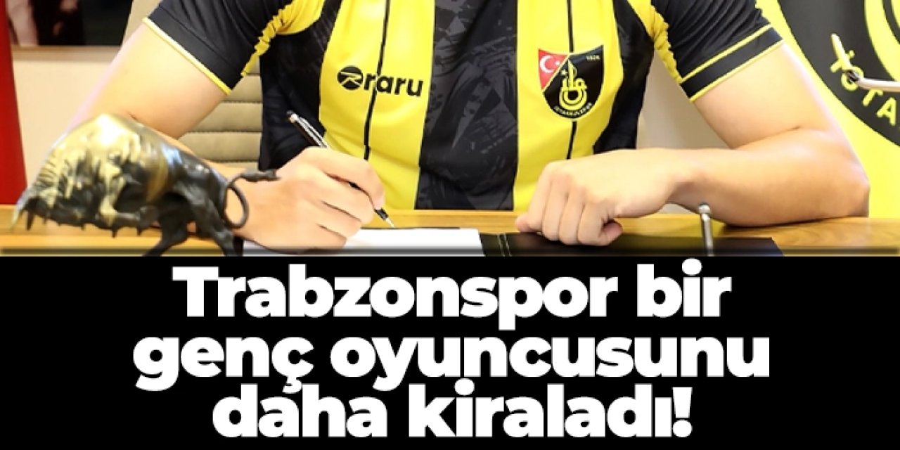 Trabzonspor bir genç oyuncusunu daha kiraladı!