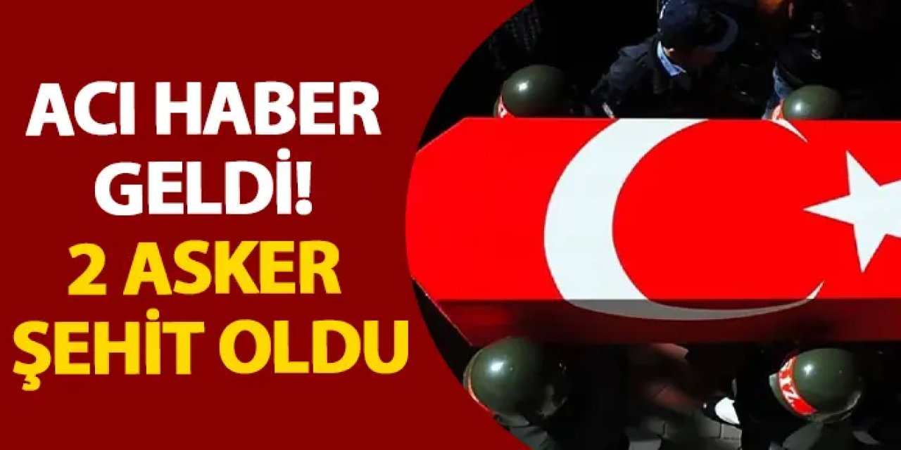 Hatay’dan acı haber geldi! 2 asker şehit oldu