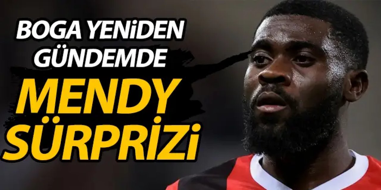 Trabzonspor'da Boga yeniden gündemde! Mendy sürprizi yaşanabilir