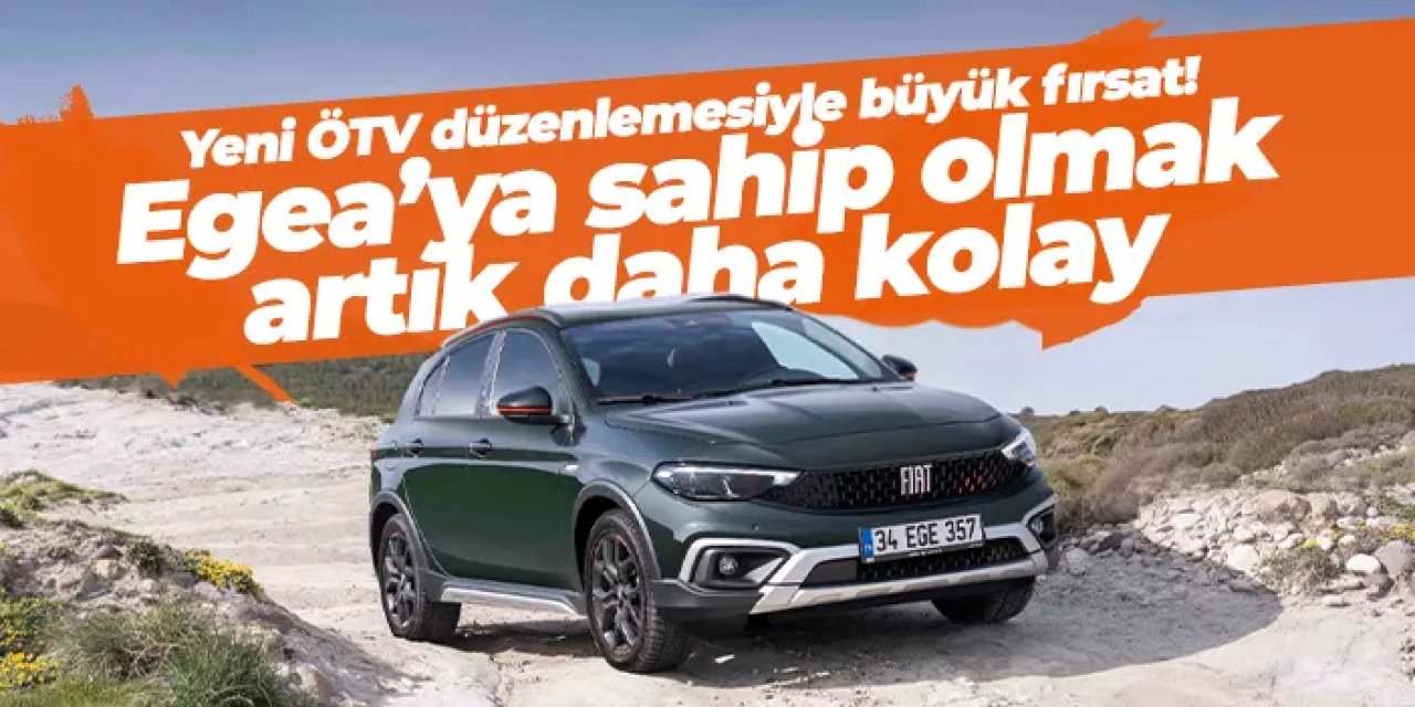 FIAT’tan temmuz tırsatı! Egea 944 Bin TL’den başlıyor, 0 faizli kredi desteği de var