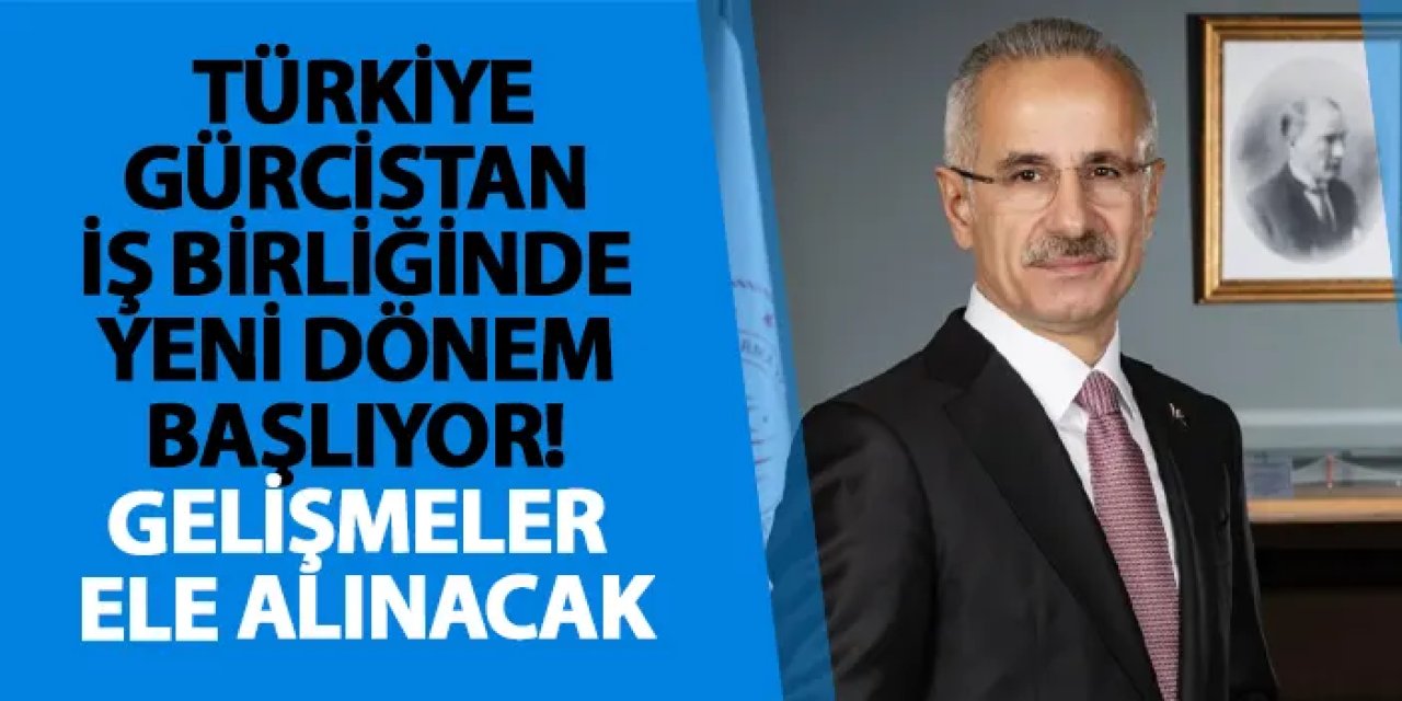 Türkiye-Gürcistan iş birliğinde yeni dönem başlıyor! Gelişmeler ele alınacak