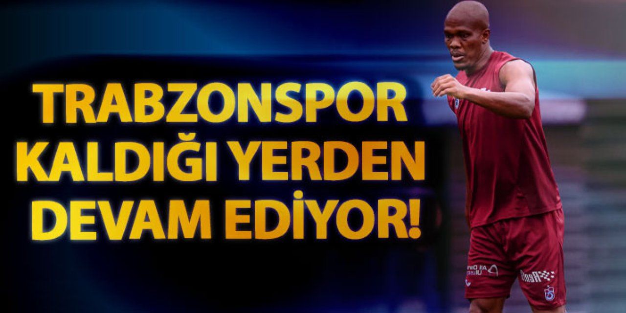 Trabzonspor kaldığı yerden devam ediyor!