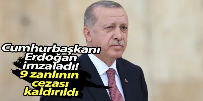 Resmi Gazete yayımladı! 9 zanlının cezası kaldırıldı