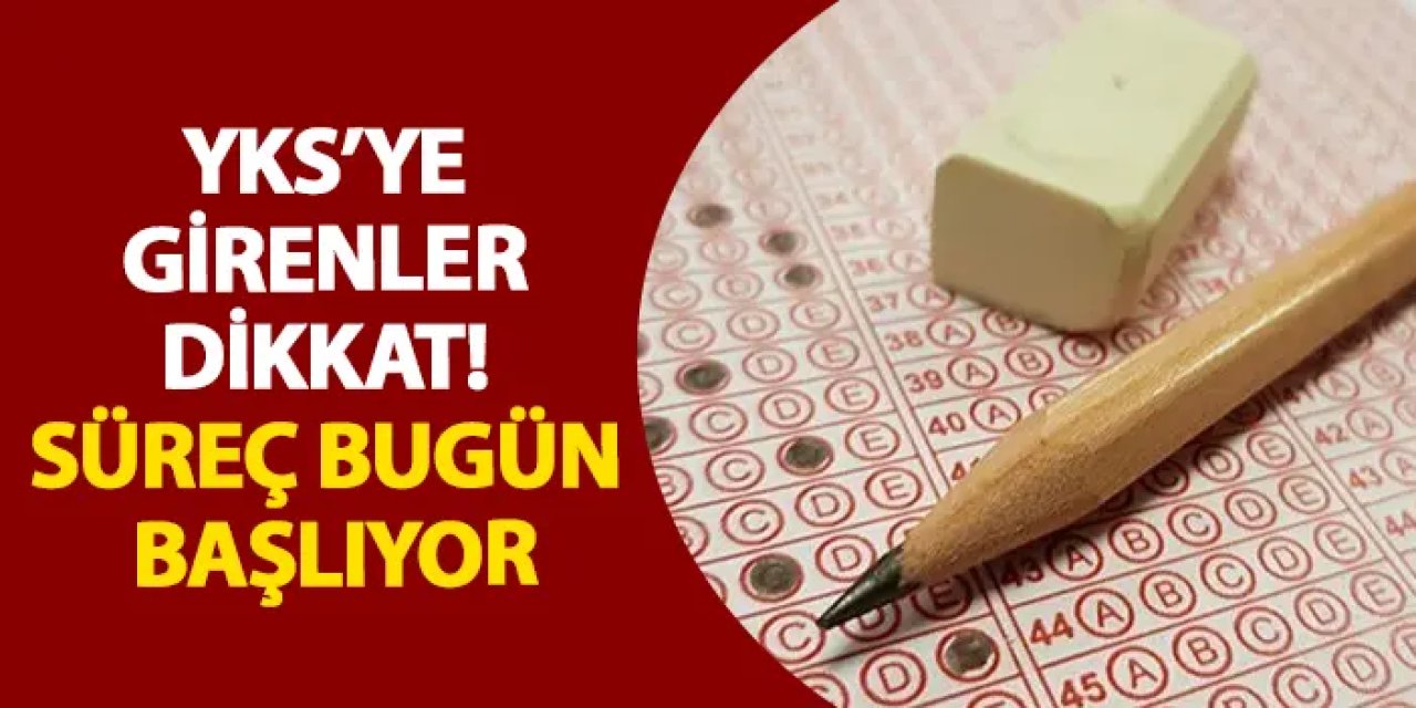 Üniversite tercih süreci bugün başladı ve 13 Ağustos'ta sona erecek.