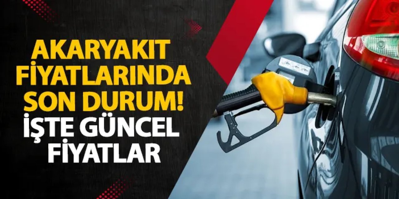 Akaryakıt fiyatları ne kadar? 1 Ağustos Cuma güncel benzin, motorin ve LPG tabela fiyatları