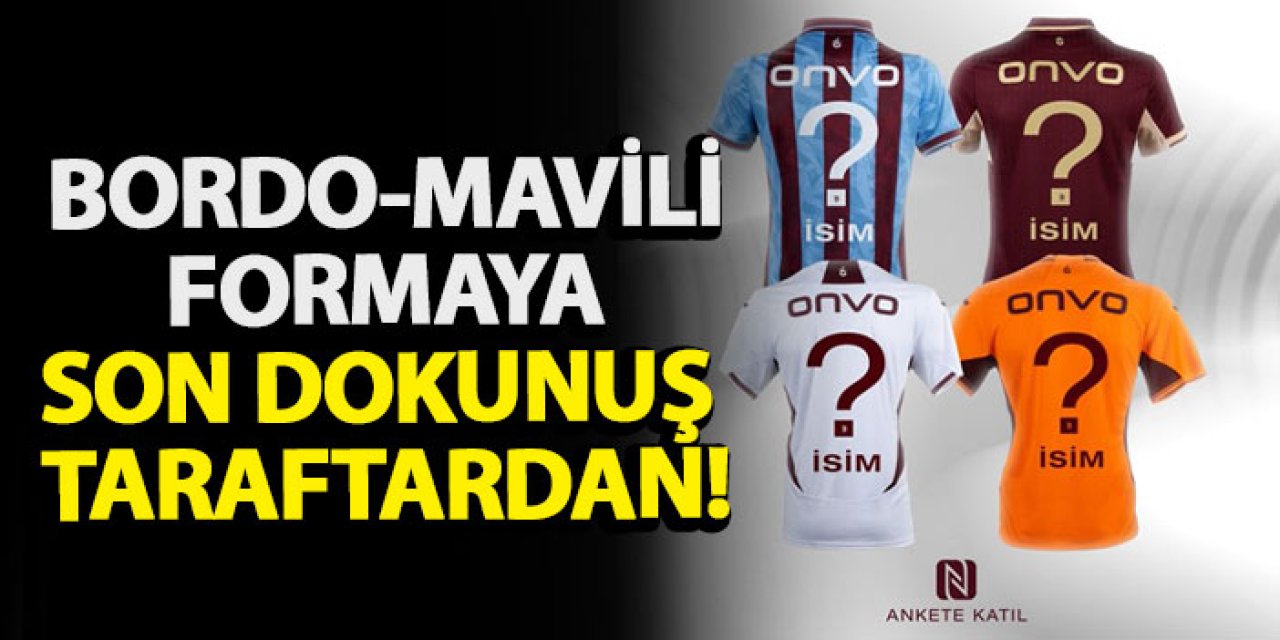 Bordo-Mavili formaya son dokunuş taraftardan!