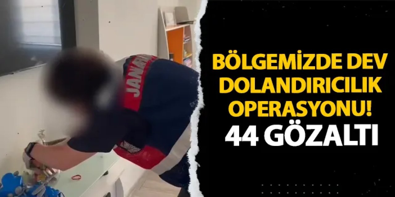 Artvin’de dev dolandırıcılık operasyonu! 44 gözaltı