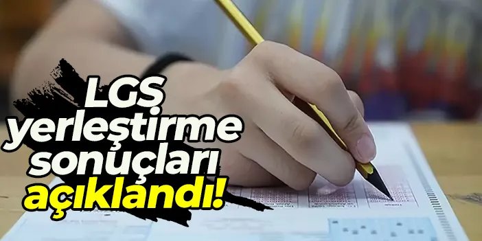 LGS'de Yerleştirmeye esas nakil işlemleri iki dönem halinde yapılacak.04.08.2025