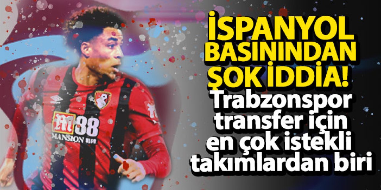 İspanyol basınından şok iddia! Trabzonspor transfer için en çok istekli takımlardan biri
