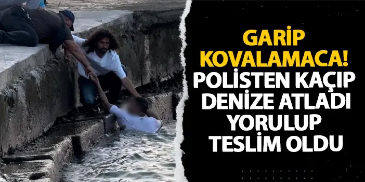 Samsun’da garip kovalamaca! Polisten kaçıp denize atladı, yorulup teslim oldu