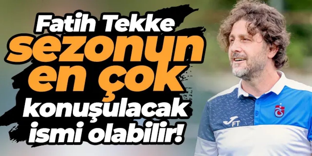 Fatih Tekke, dört büyükler arasında en genç teknik direktör