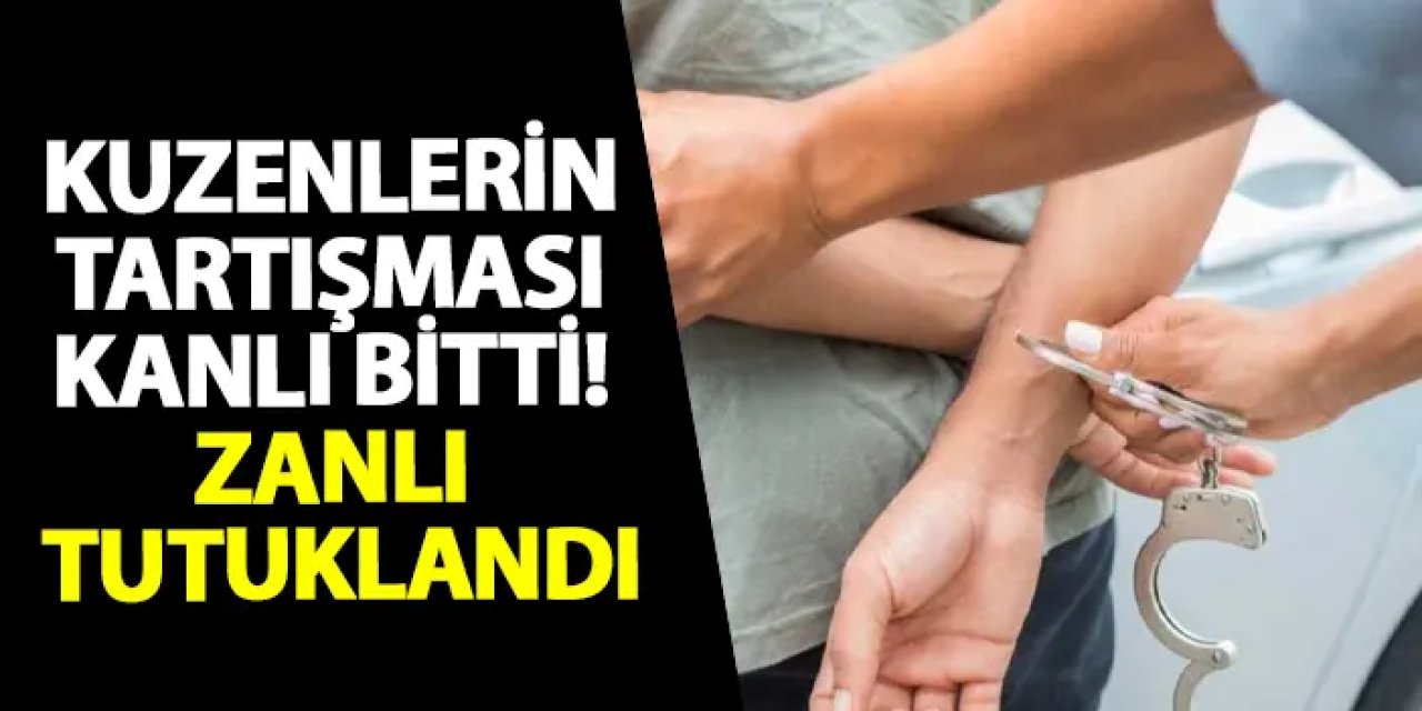 Samsun’da kuzenlerin tartışması kanlı bitti! Zanlı tutuklandı