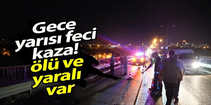 Samsun'da gece yarısı feci kaza! Ölü ve yaralı var