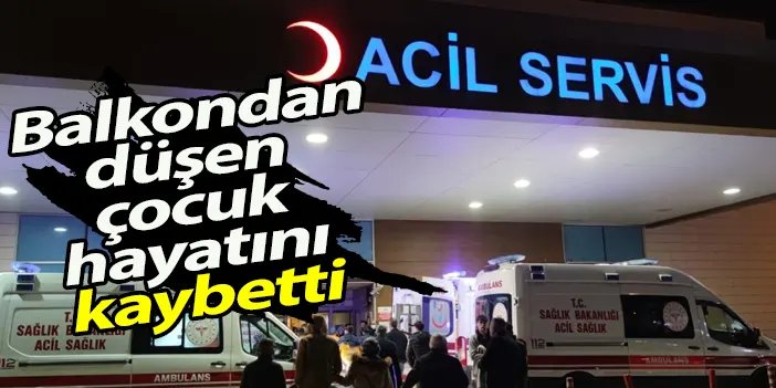 Giresun'da facia! Balkondan düşen çocuk hayatını kaybetti