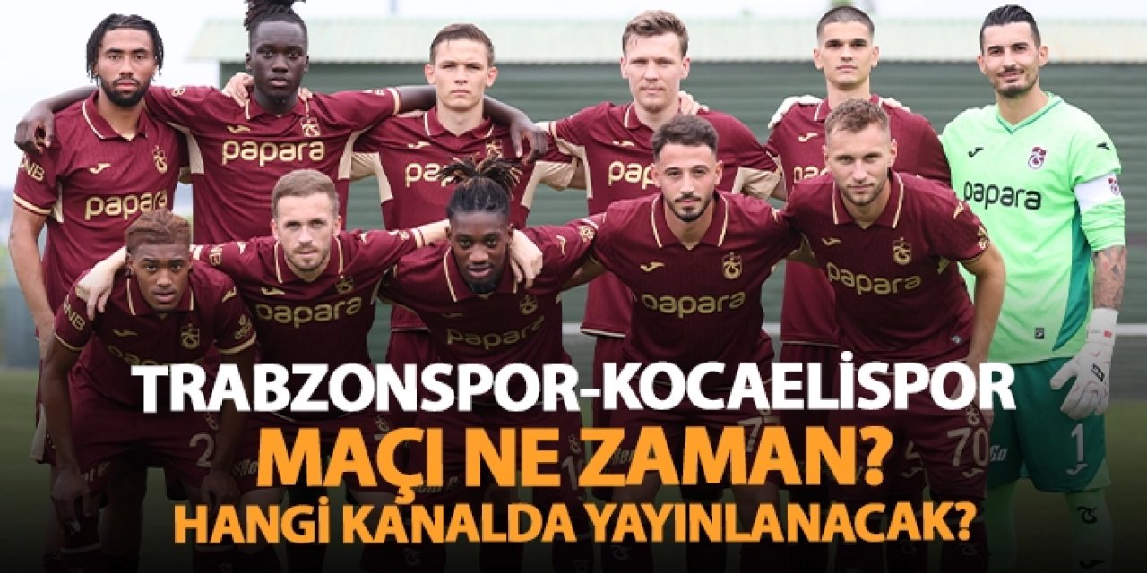 Trabzonspor ligin ilk haftasında evinde Kocaelispor'u ağırlıyor.