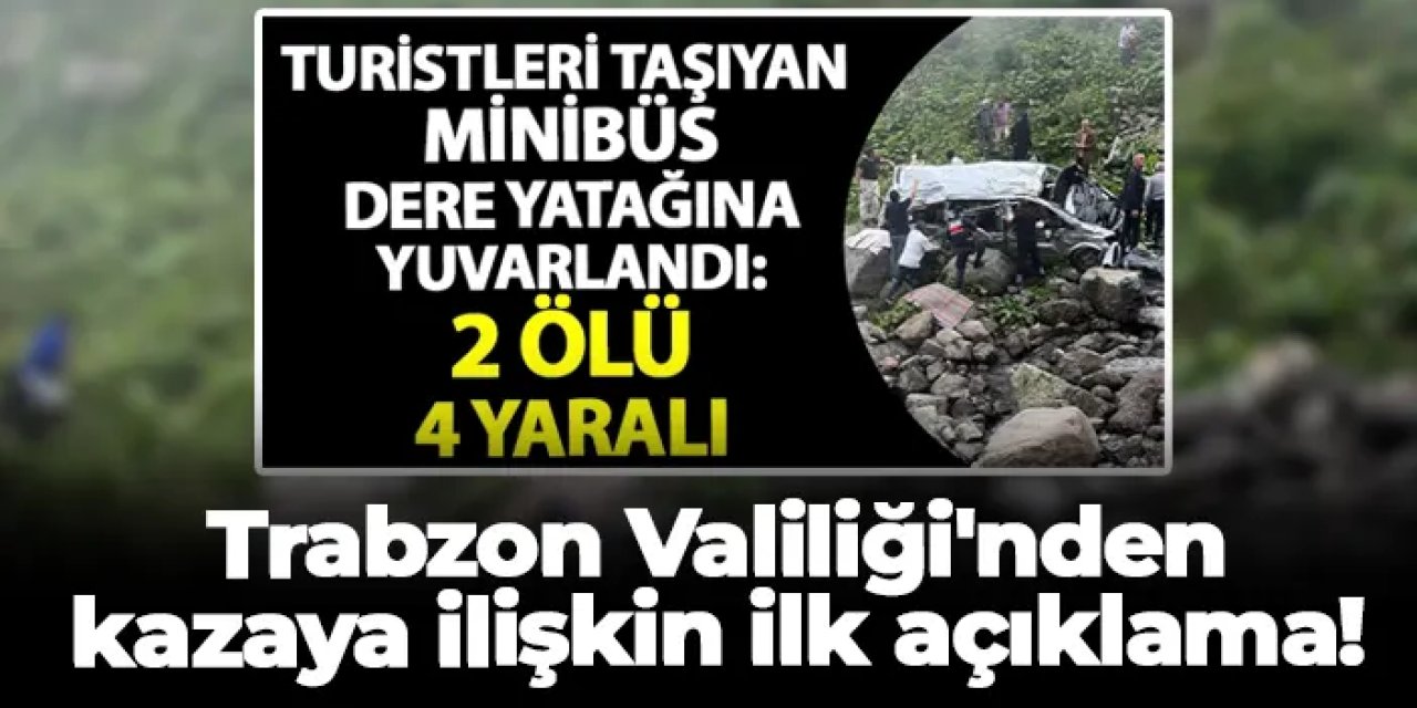 Trabzon Valiliği'nden Çaykara'daki kazaya ilişkin ilk açıklama!