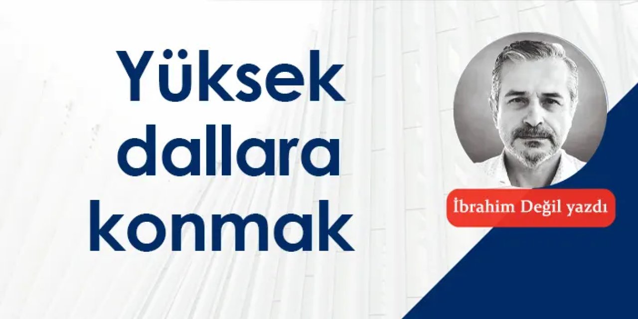 Yüksek dallara konmak