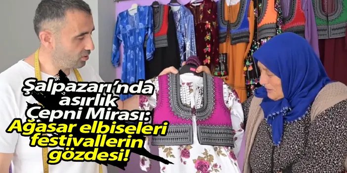 Şalpazarı’nda asırlık Çepni Mirası: Ağasar elbiseleri festivallerin gözdesi