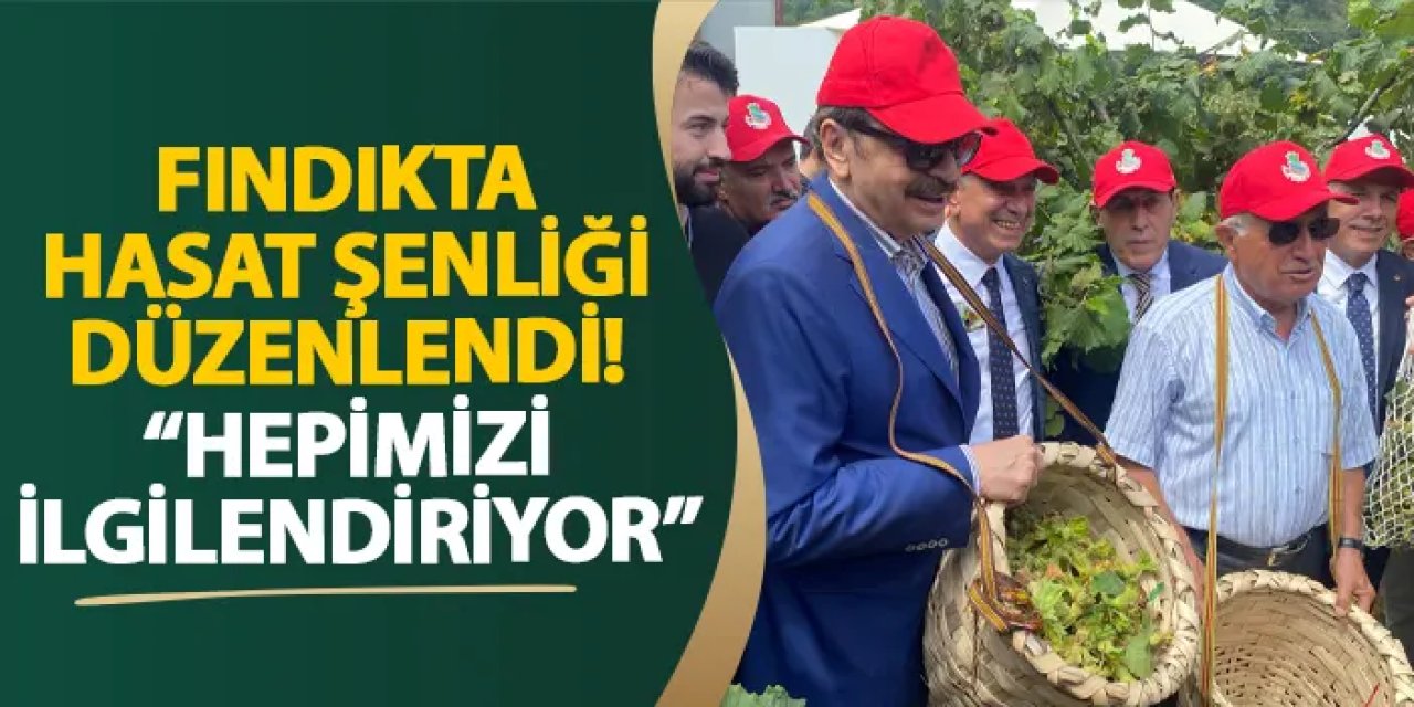 Fındıkta hasat şenliği düzenlendi! “Hepimizi ilgilendiriyor”