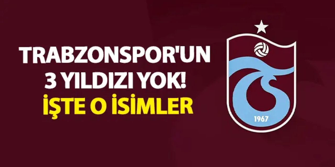 Trabzonspor'da sakatlarda son durum! 3 futbolcu...