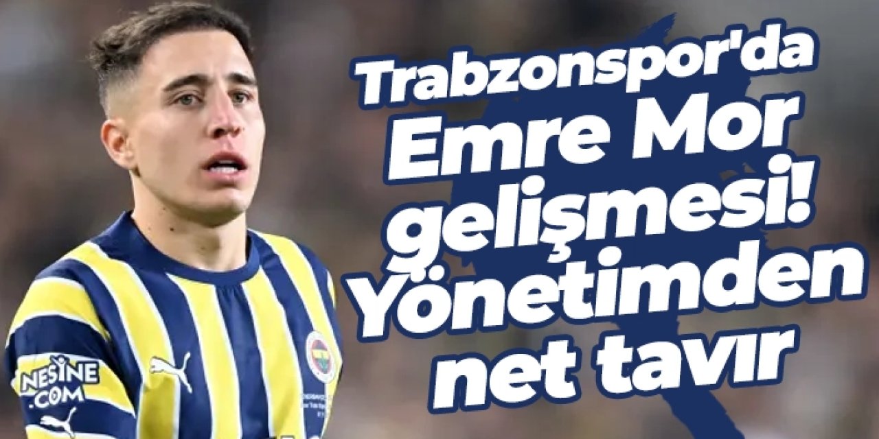 Trabzonspor'da Emre Mor gelişmesi! Yönetimden net tavır