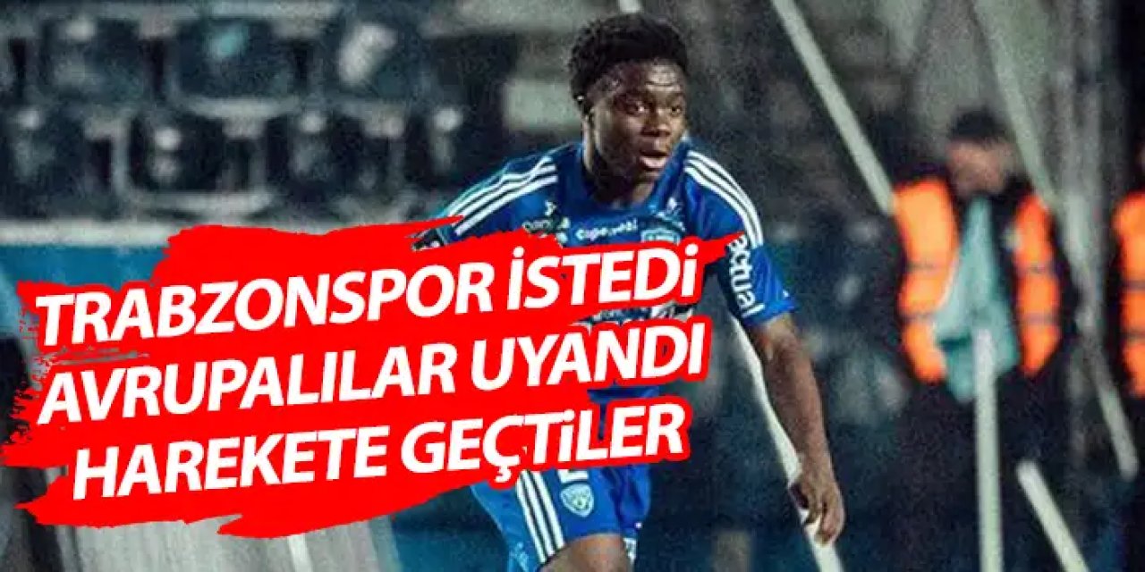 Trabzonspor istedi Avrupa takımları uyandı! Genç isim için kıyasıya yarış