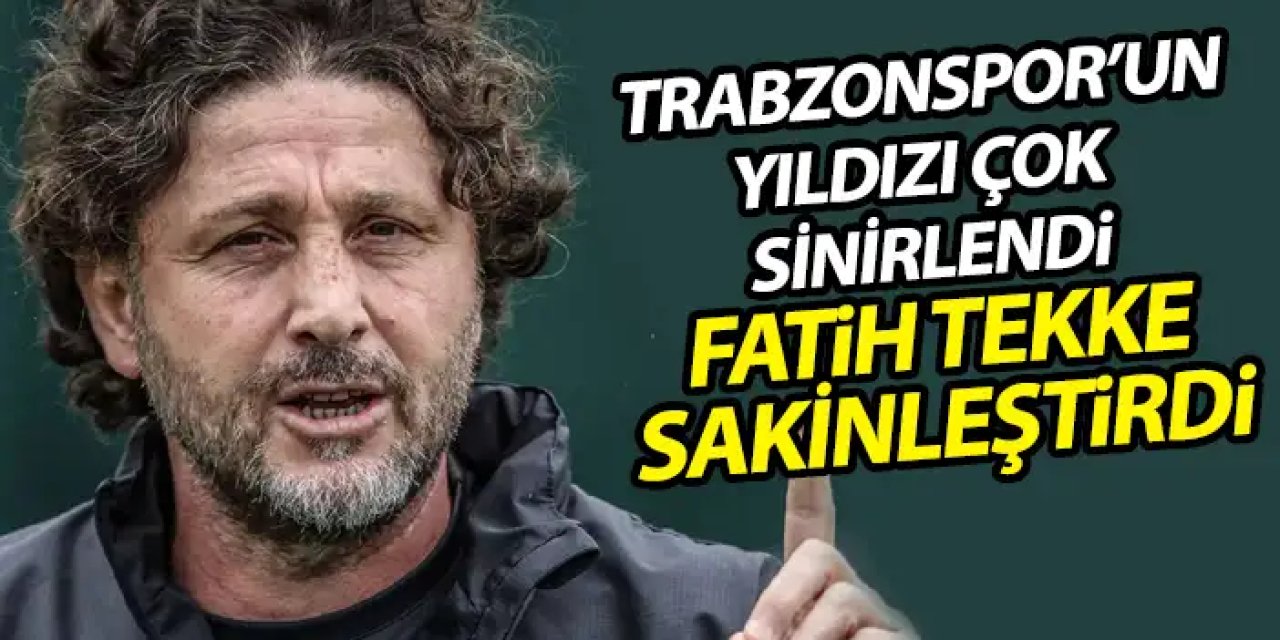Trabzonspor’un yıldızı kaçan gollere sinirlendi! Fatih Tekke sakinleştirdi