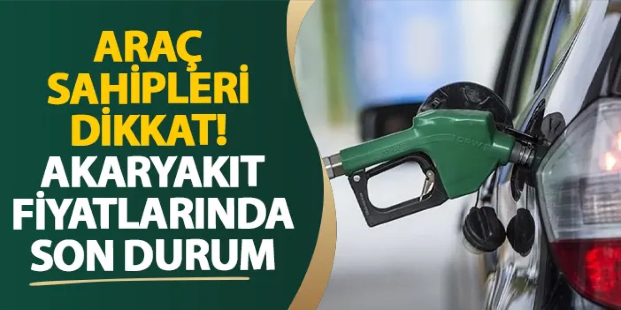 Benzin ve motorine zam ya da indirim var mı? Mazot ve benzin fiyatları ne kadar? Akaryakıt fiyatları 16 Ağustos 2025