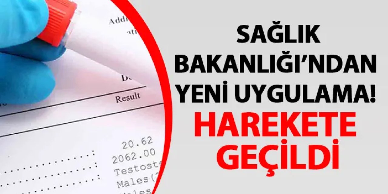 Sağlık Bakanlığı’ndan yeni uygulama! Harekete geçildi