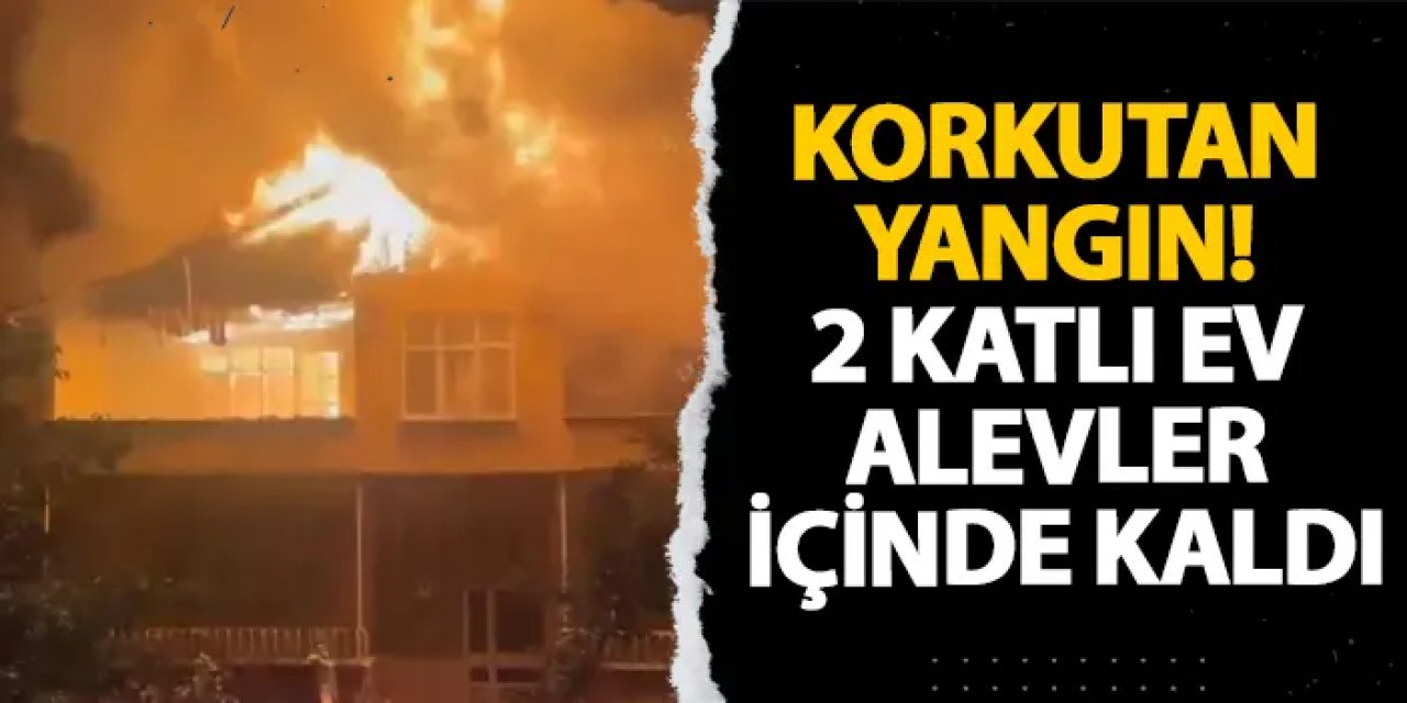 Samsun-Ordu yolu kenarında korkutan yangın! 2 katlı ev alevler içinde kaldı
