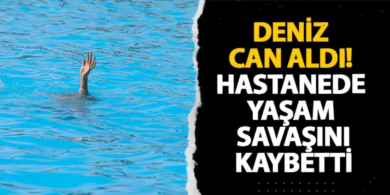 Giresun’da deniz can aldı! Hastanede yaşam savaşını kaybetti