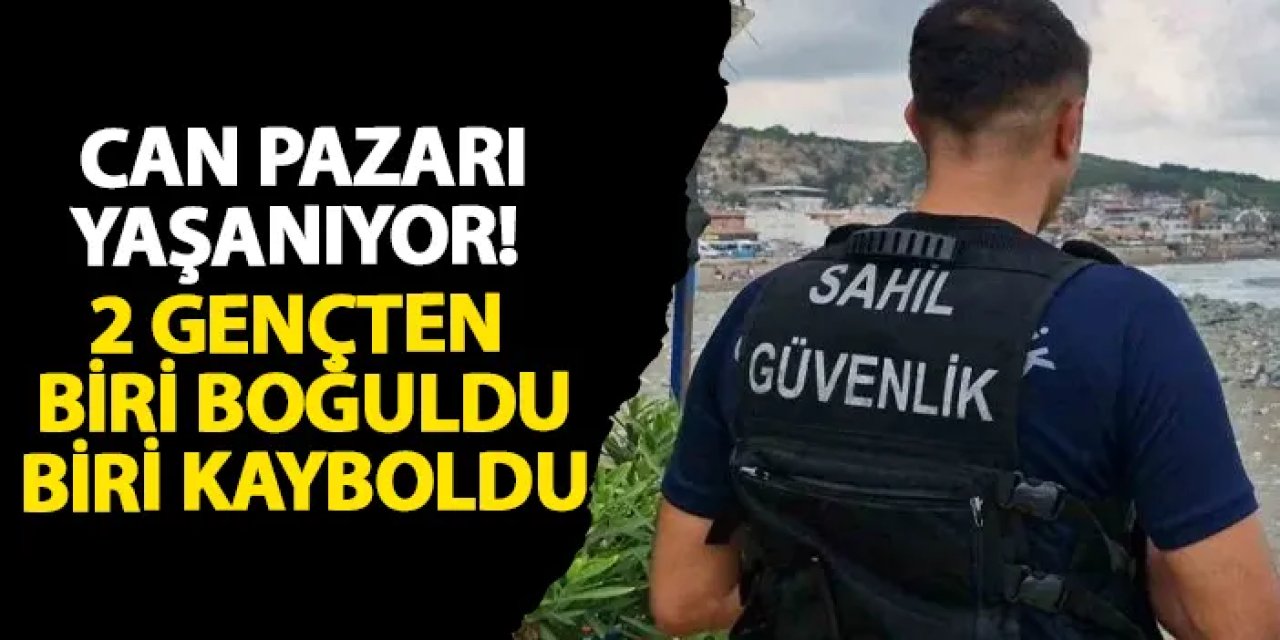Samsun’da denizde can pazarı! 2 gençten biri boğuldu, biri kayboldu