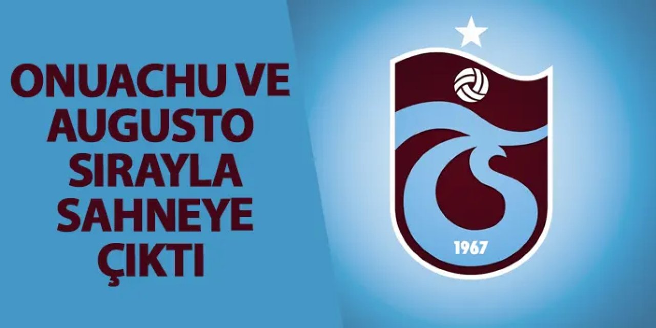 Onuachu ve Augusto sırayla sahneye çıktı