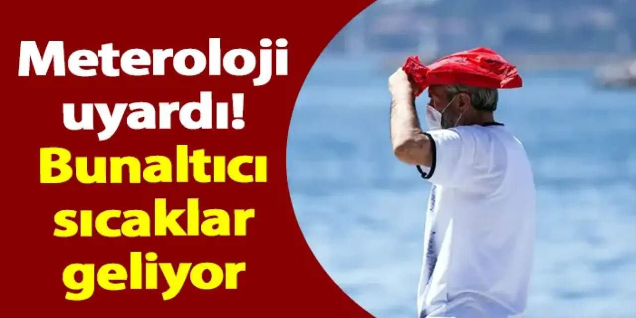 Meteoroloji uyardı! Trabzon'a bunaltıcı sıcaklar geliyor