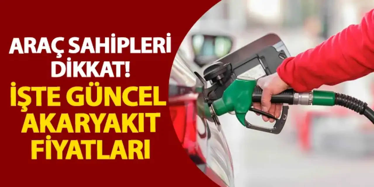 Benzin ve motorine zam ya da indirim var mı? Mazot ve benzin fiyatları ne kadar? Akaryakıt fiyatları 22 Ağustos 2025