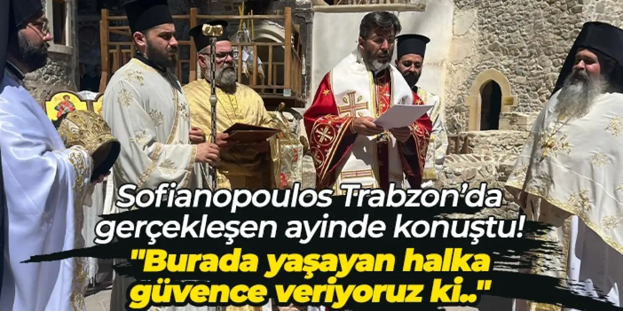 Sümela Manastırı’nda Kutsal Ayin Coşkusu Yaşandı