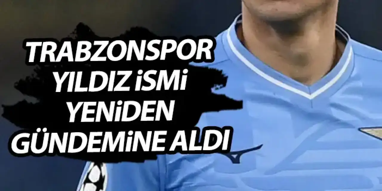 Trabzonspor yıldız ismi yeniden gündemine aldı! girişimler başladı