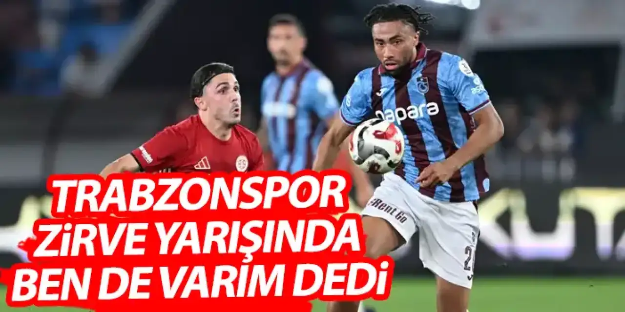 Trabzonspor yoluna kayıpsız devam ediyor! İddiasını ortaya koydu