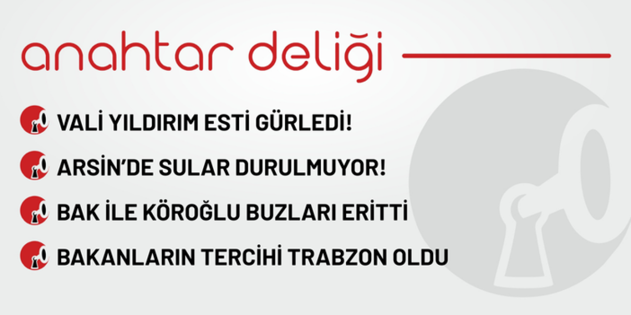 Anahtar Deliği 26.08.2025 - Vali bey esti gürledi