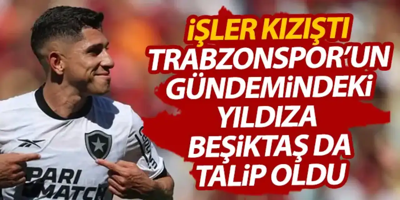 Beşiktaş transferde Trabzonspor'a rakip oldu! İşler kızıştı