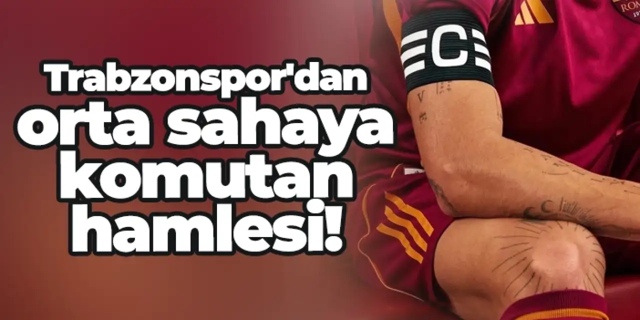 Trabzonspor'dan orta sahaya komutan hamlesi!