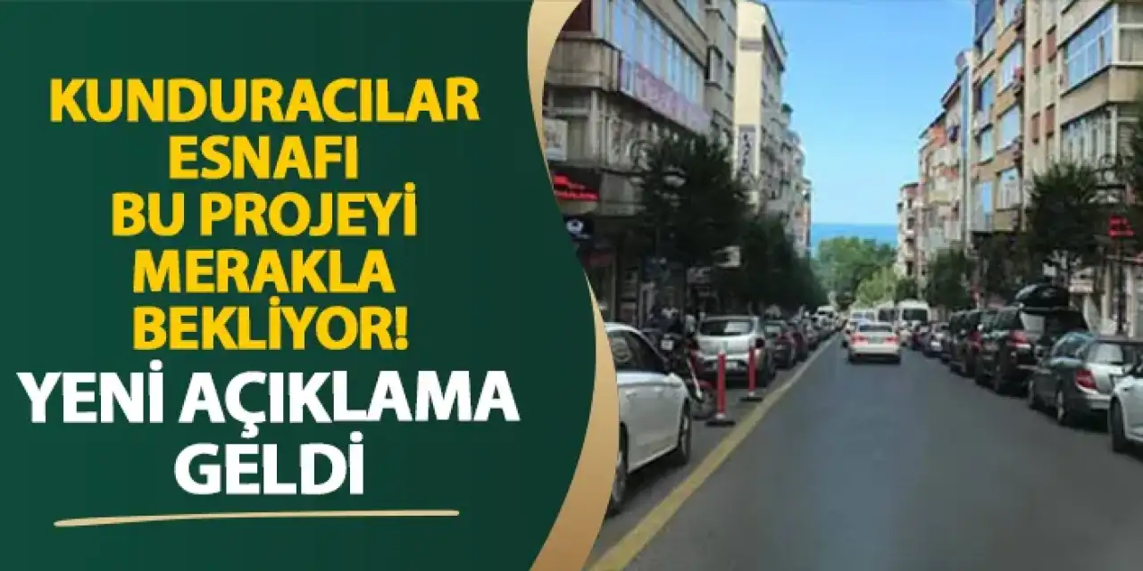 Kunduracılar esnafı bu projeyi merakla bekliyor! Yeni açıklama geldi