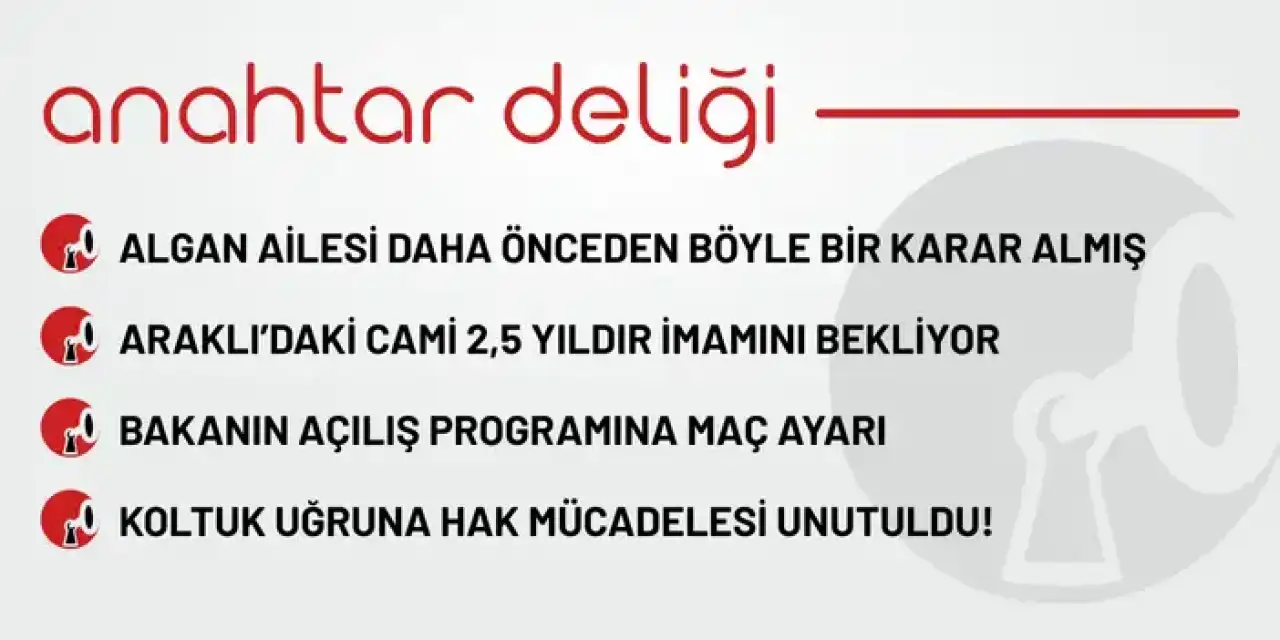 Anahtar Deliği 30.08.2025 - Algan Ailesi böyle bir karar almış